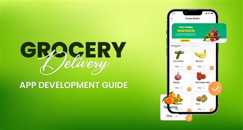 Grocery Delivery App Development Comprehensive Guide