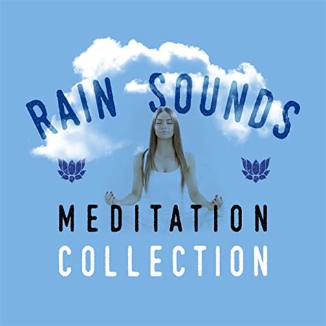 Play Rain Sounds Meditation Collection By Deep Sleep Rain Sounds