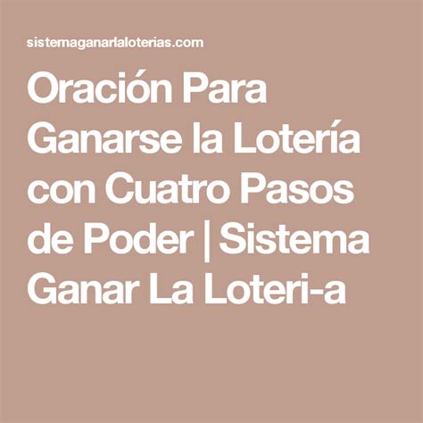 Oraci N Para Ganarse La Loter A Con Cuatro Pasos De Poder Sistema