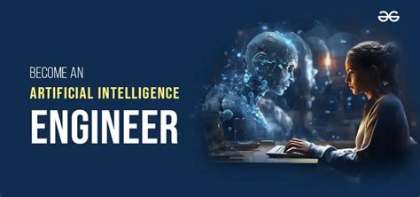 How To Become An Artificial Intelligence Ai Engineer In