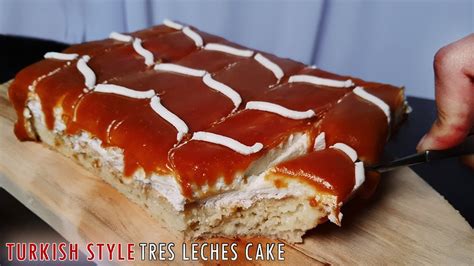 Turkish Style Tres Leches Cake Turkish Trileche Trilece Cake Recipe