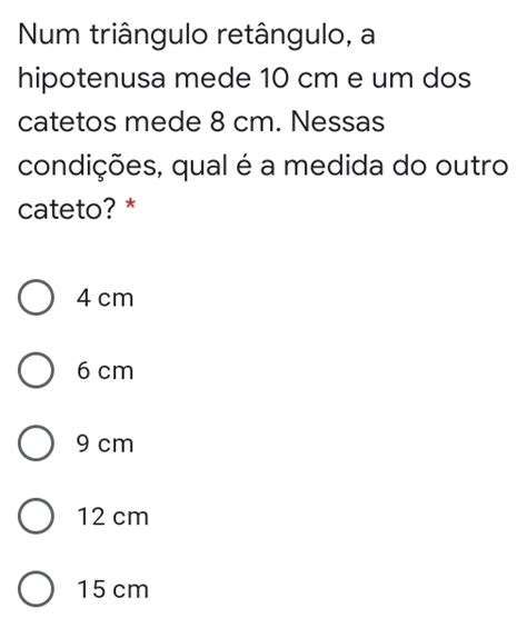 Solved Num Tri Ngulo Ret Ngulo A Hipotenusa Mede Cm E Um Dos