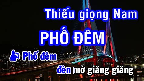 Karaoke Phố Đêm Thiếu Giọng Nam Nhan KTV YouTube