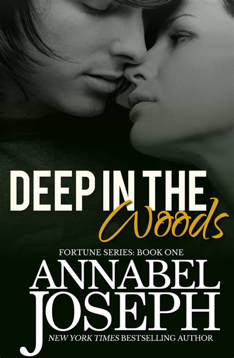 Deep in the Woods – Annabel Joseph