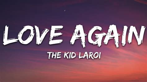 The Kid LAROI Love Again Lyrics YouTube