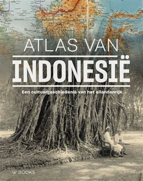 Architectura Natura Atlas Van Indonesi