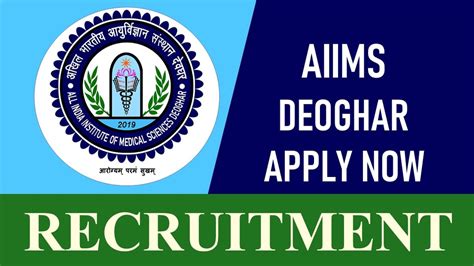 Aiims Deoghar Recruitment Opportunity Out For Vacancies