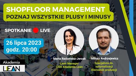 Lean Live Shopfloor Management POZNAJ WSZYSTKIE PLUSY I MINUSY