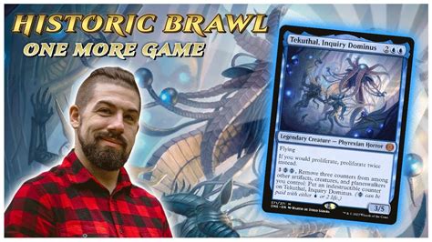 Tekuthal Inquiry Dominus Edh Historic Brawl One More Game Mtg