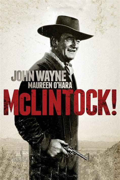 McLintock! (1963) - Posters — The Movie Database (TMDB)