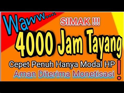 Terbongkar Cara Cepat Dapat 4000 Jam Tayang Menggunakan HP YouTube