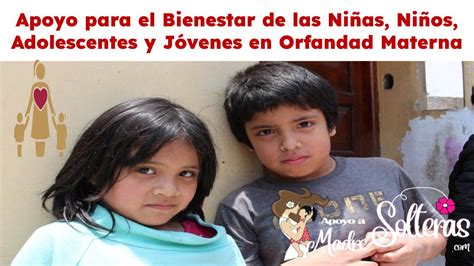 Apoyo Para El Bienestar De Las Niñas Niños Adolescentes Y Jóvenes En