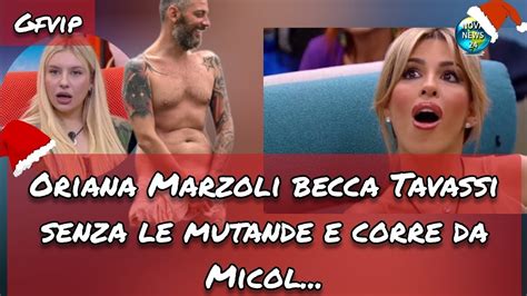 Gfvip Colpo Di Scena Oriana Marzoli Becca Edoardo Tavassi Senza Vestiti