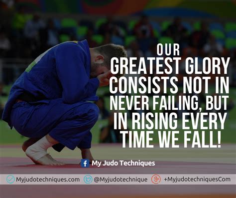 Our Greatest Glory Consists Not In Never Falling But In Rising Every