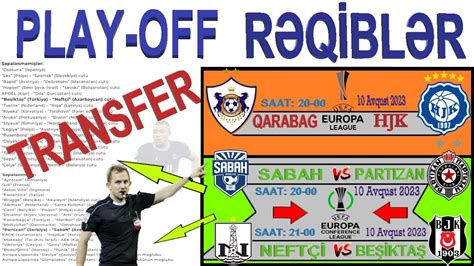 TRANSFERLƏR QARABAĞ FK İLK OYUNA ÇIXIR KL da PLAY OFF da SABAH VƏ