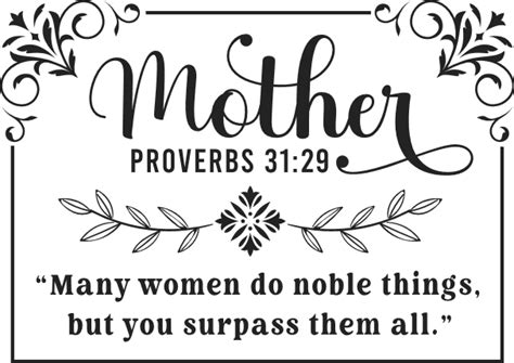 Mother Proverbs 3129 Many Women Do Noble Things But You Surpass Them