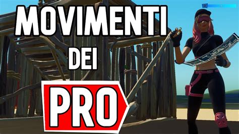 7 MOVIMENTI Dei PRO Per MIGLIORARE Su Fortnite YouTube