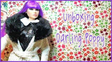 Unboxing A Darling Poppy Parker Youtube