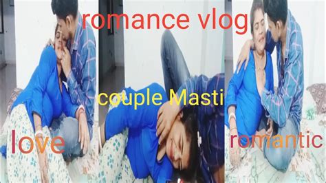 Romance Vlog Couple Masti Love Romantic Surtivlog192 Romance