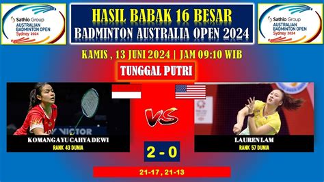 Hasil AUSTRALIA Open 2024 Hari Ini BABAK 16 BESAR KOMANG AYU CAHYA