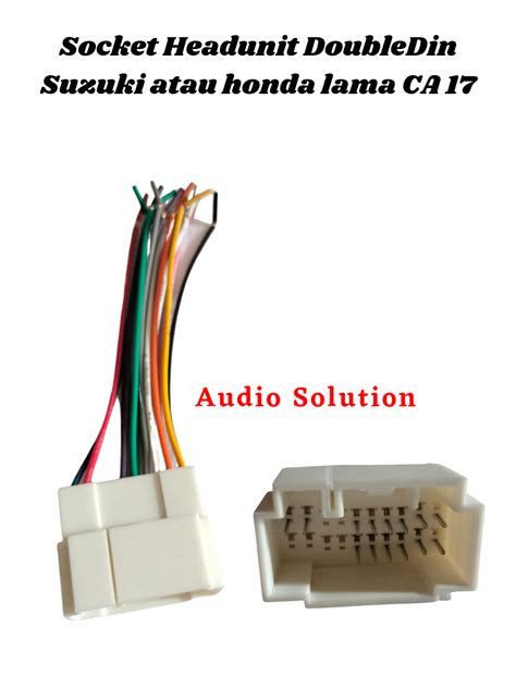 Kabel Soket Double Din Pnp Suzuki Honda Lama Ca Cable Socket Plug