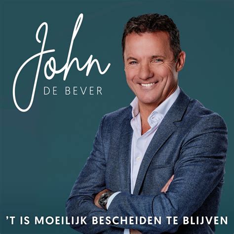 John De Bever T Is Moeilijk Bescheiden Te Blijven Smile Music