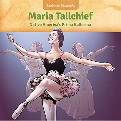 Maria Tallchief Native America S Prima Ballerina Beginner Biography