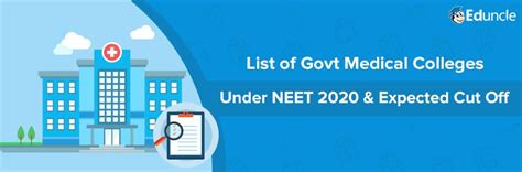 List Of Govt Medical Colleges Under Neet 2020 And Expected Cut Off Here