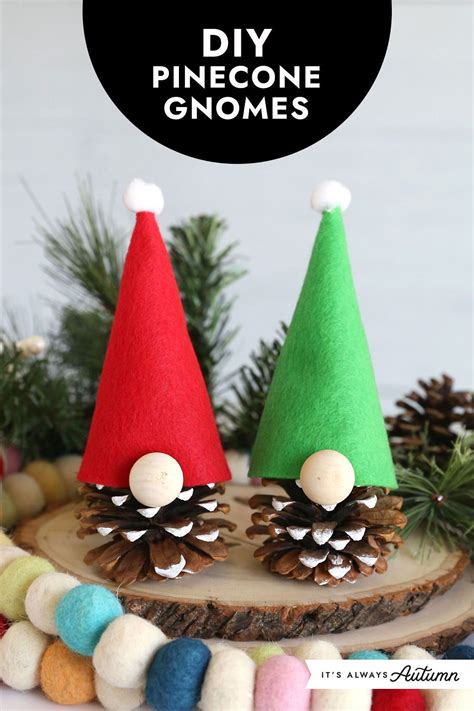 Diy Pinecone Gnomes Pinecone Crafts Christmas Christmas Crafts Xmas