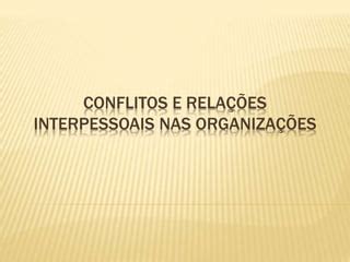 Relações interpessoais psicologia Bruna Saraiva PPT Download Gratuito