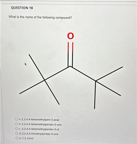 Solved Question 18what Is The Name Of The Following