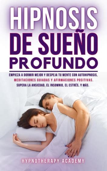 Hipnosis De Sue O Profundo Empieza A Dormir Mejor Y Despeja Tu Mente