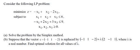 [solved] Consider The Following Lp Problem Minimize Z X