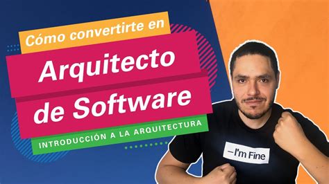 Cómo convertirte en arquitecto de software 3 Introducción a la