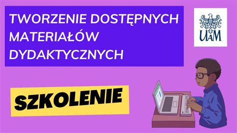 Tworzenie Dost Pnych Materia W Dydaktycznych Szkolenie E Learningowe