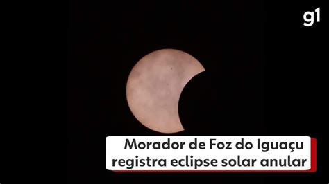 V Deo Fot Grafo Registra Eclipse Solar Em Foz Do Igua U Oeste E