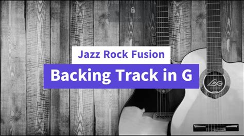 Jazz Fusion Backing Track In G Youtube