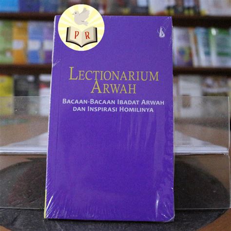 Jual Lectionarium Arwah Bacaan Ibadat Arwah Dan Inspirasi Homilinya