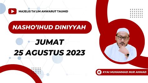 NASHO IHUD DINIYYAH JUMAT 25 AGUSTUS 2023 KYAI MUHAMMAD NUR AHMAD