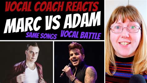 Vocal Coach Reacts To Marc Martel Vs Adam Lambert Same Songs Vocal