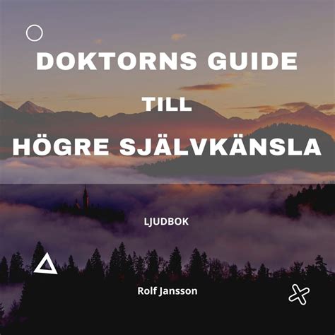 Gratis Ljudbok Doktorns Guide Till H Gre Sj Lvk Nsla Av Rolf Jansson