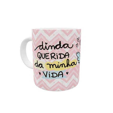 Caneca Personalizada Dinda Querida Da Minha Vida Shopee Brasil