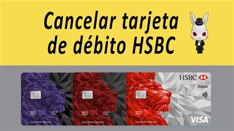 Cómo Solicitar la Cancelación de tu Tarjeta HSBC Guía Paso a Paso