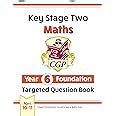 New KS2 Maths Targeted Question Book Year 6 Foundation CGP KS2 Maths