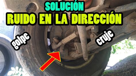 Soluci N Ruido Y Golpe Al Girar El Volante De Direcci N Y Amortiguar