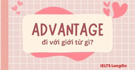 advantage  voi gioi tu gi  cau truc voi advantage