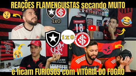 Rea Es Flamenguista Furiosos Chorando Botafogo X Internacional