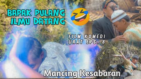 URAT Mancing Emosi Film Komedi YouTube