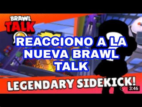 Reacciono A La Nueva Brawl Talk YouTube