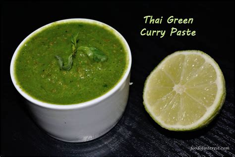 Thai Green Curry Paste How To Make Thai Green Curry Paste Food Of Interest